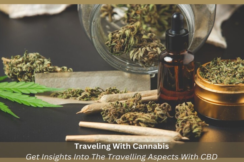 Traveling With Cannabis