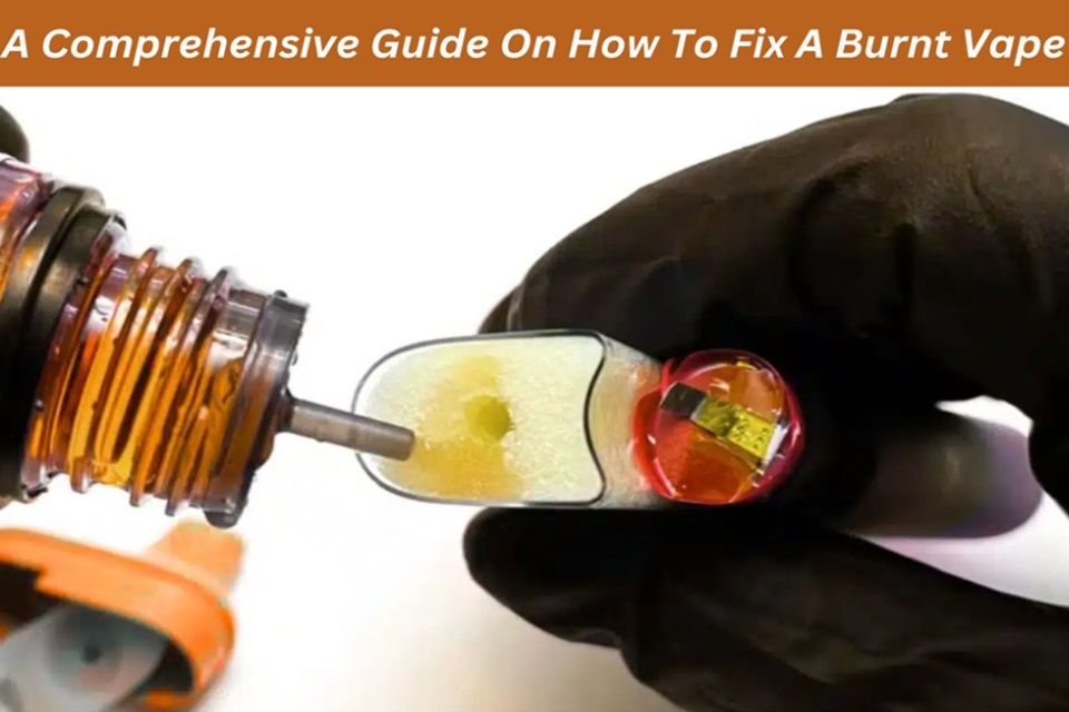 how to fix a burnt vape