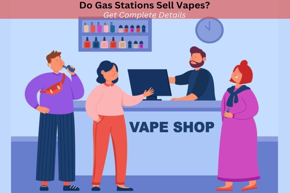 Gas Stations Sell Vapes