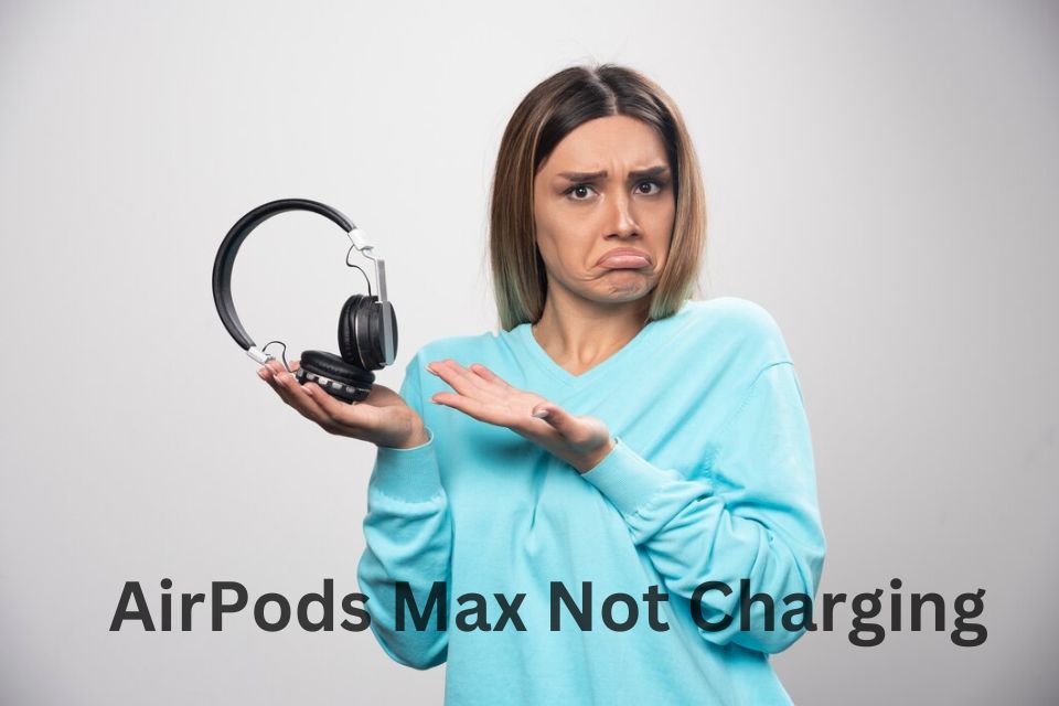 AirPod Max Not Charging